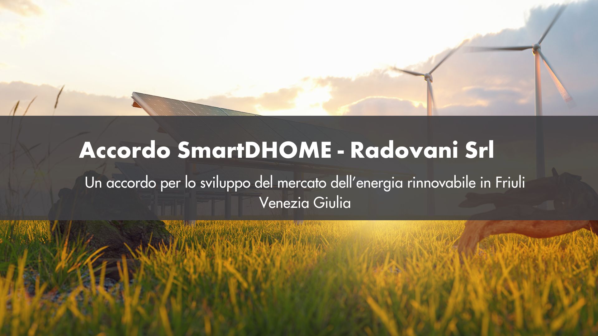 Accordo SmartDHOME Radovani in Friuli Venezia Giulia