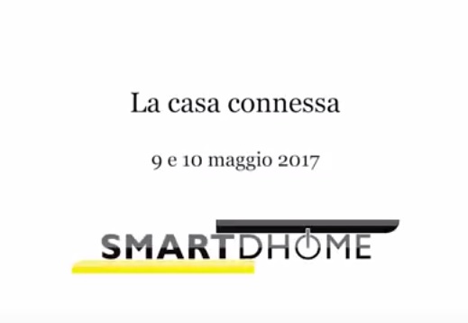 Evento "Casa Connessa" 9-10  maggio 2017: il nostro stand